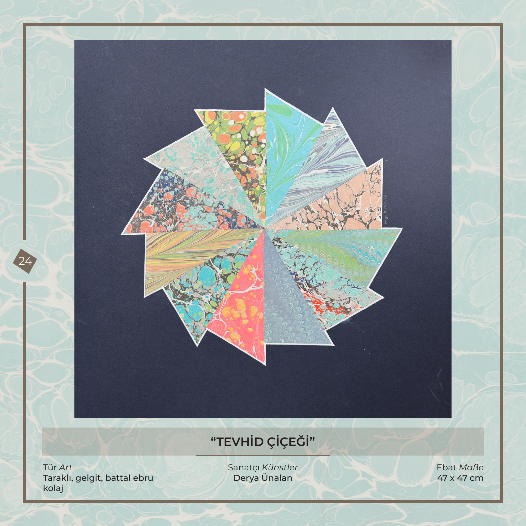 Tevhid Çiçeği - Derya Ünalan - Ebru Kunstwerk, Kamm-, Gezeiten- und Battal-Ebru - Collage, 47 × 47 cm