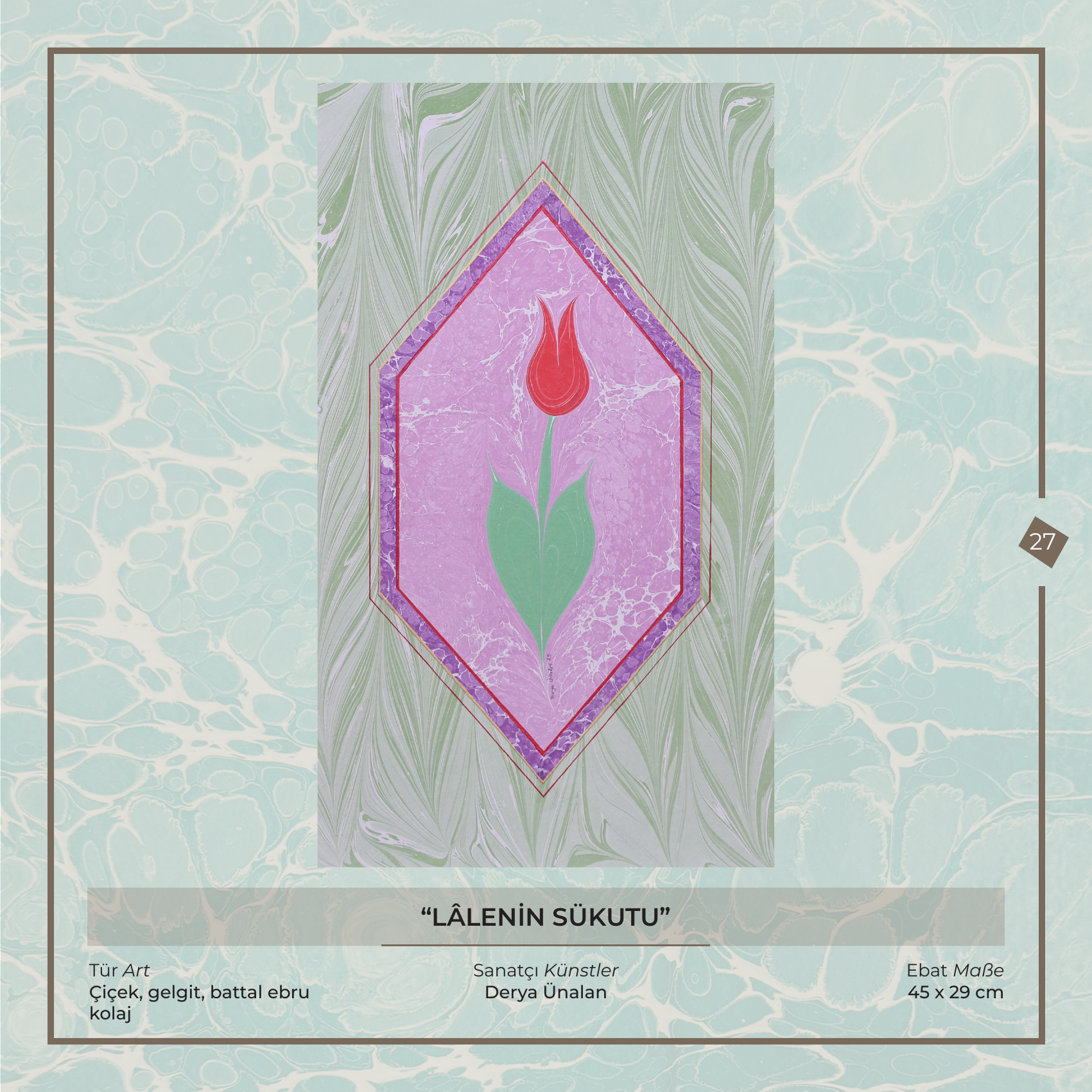 Lâlenin Sükûtu - Derya Ünalan - Ebru sanatı eseri, Çiçek, gelgit, battal ebru - kolaj, 45 × 29 cm