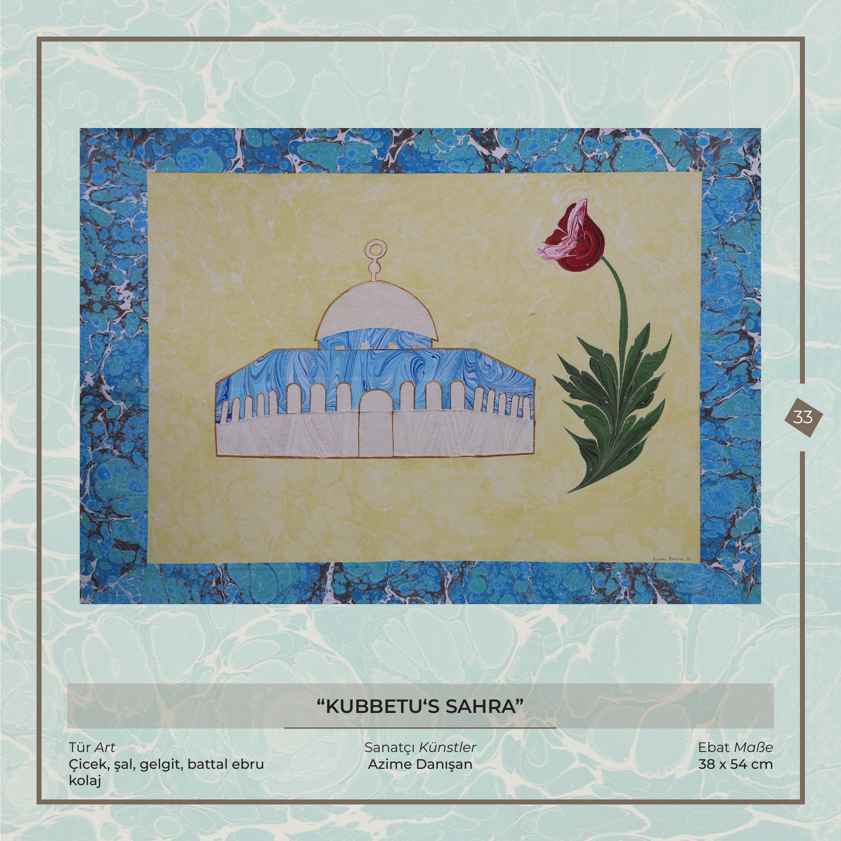 Kubbet's Sahra - Azime Danışan - Ebru Kunstwerk, Blumen-, Schal-, Gezeiten- und Battal-Ebru - Collage, 38 × 54 cm