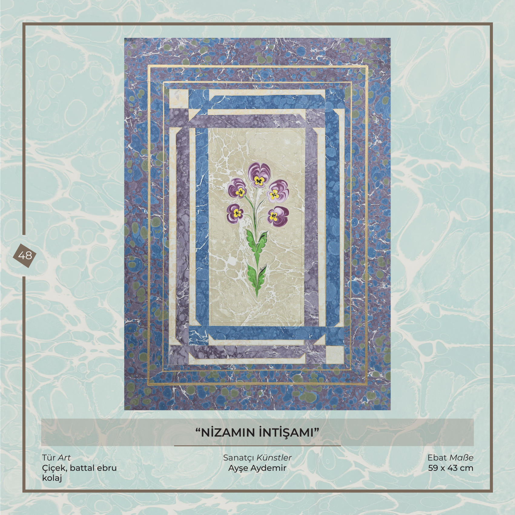 Die Pracht der Ordnung - Ayşe Aydemir - Ebru Kunstwerk, Blumen- und Battal-Ebru - Collage, 59 × 43 cm